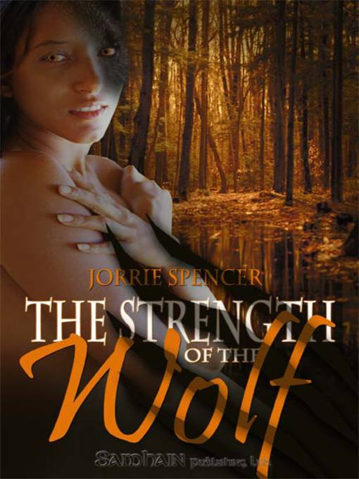 Title details for Strength of the Wolf by Jorrie Spencer - Available